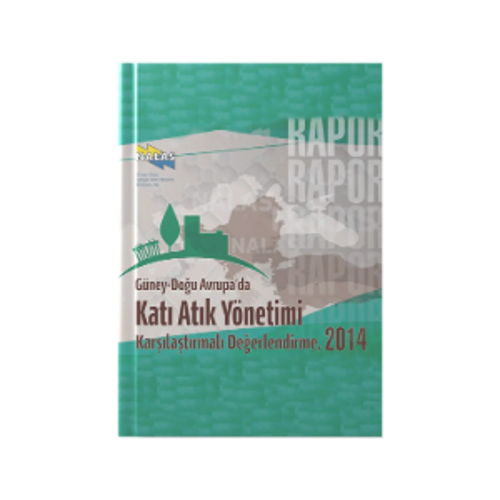 Katı Atık Yönetimi Karşılaştırmalı Değerlendirme Raporu