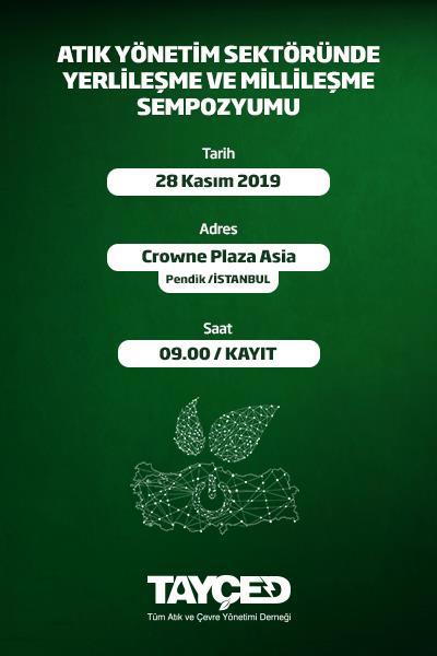 Atık Yönetim Sektöründe Yerlileşme-Millileşme Sempozyumu}