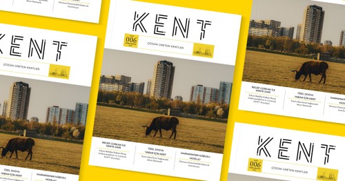 Kent’in Yeni Sayısı “Yaban İçin Kent” Kapak Dosyasıyla Çıktı