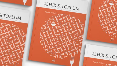 Şehir & Toplum’un “Gıda Krizi” Dosya Konulu Sayısı Yayınlandı