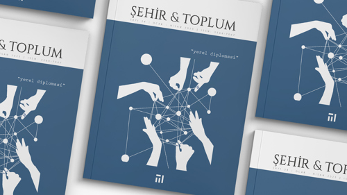 Şehir & Toplum’un “Yerel Diplomasi” Dosya Konulu Sayısı Yayınlandı