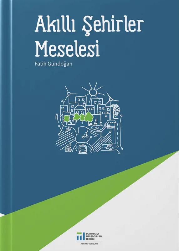Akıllı Şehirler Meselesi
Resmi