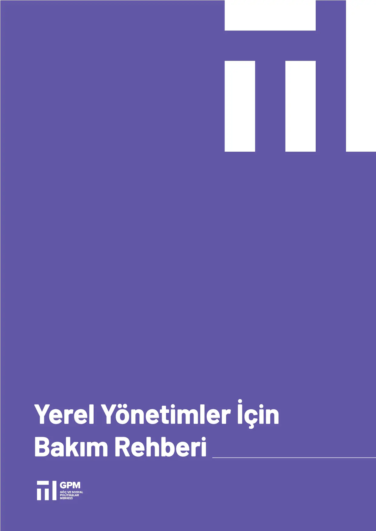Yerel Yönetimler İçin Bakım Rehberi 