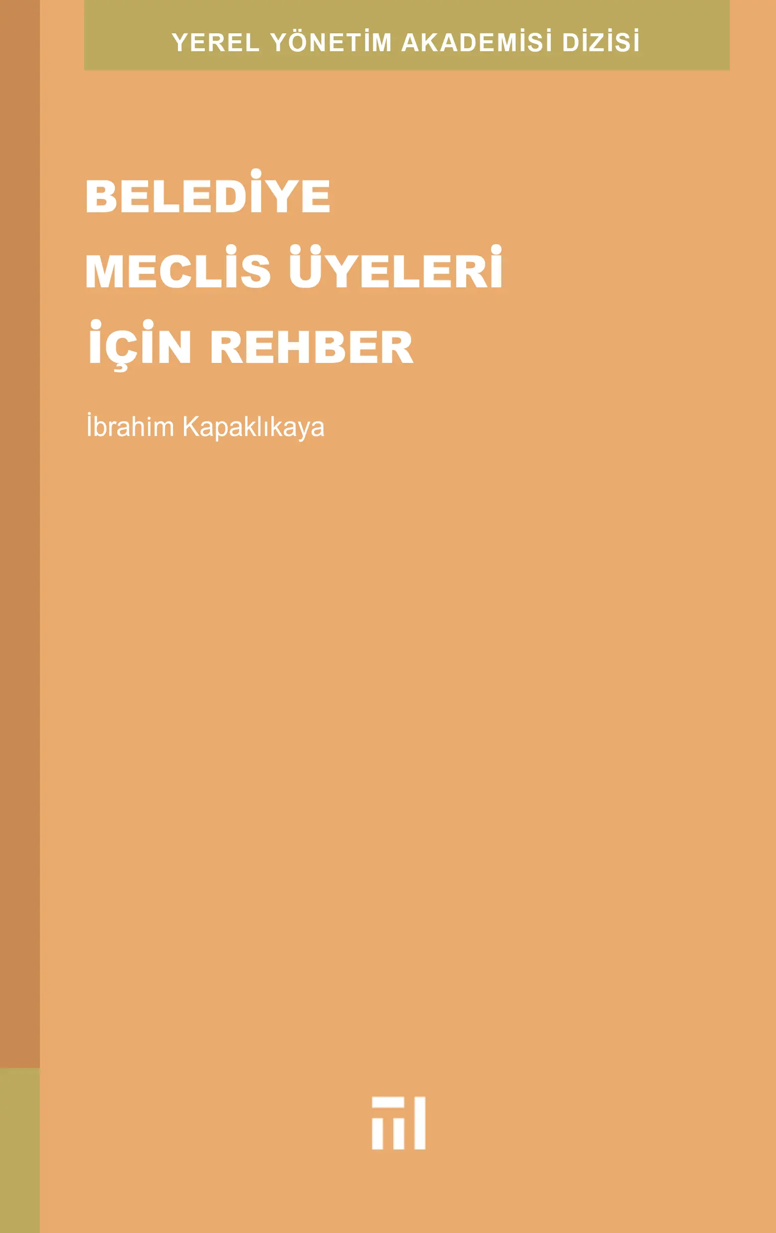 Belediye Meclis Üyeleri için Rehber
                                    Resmi