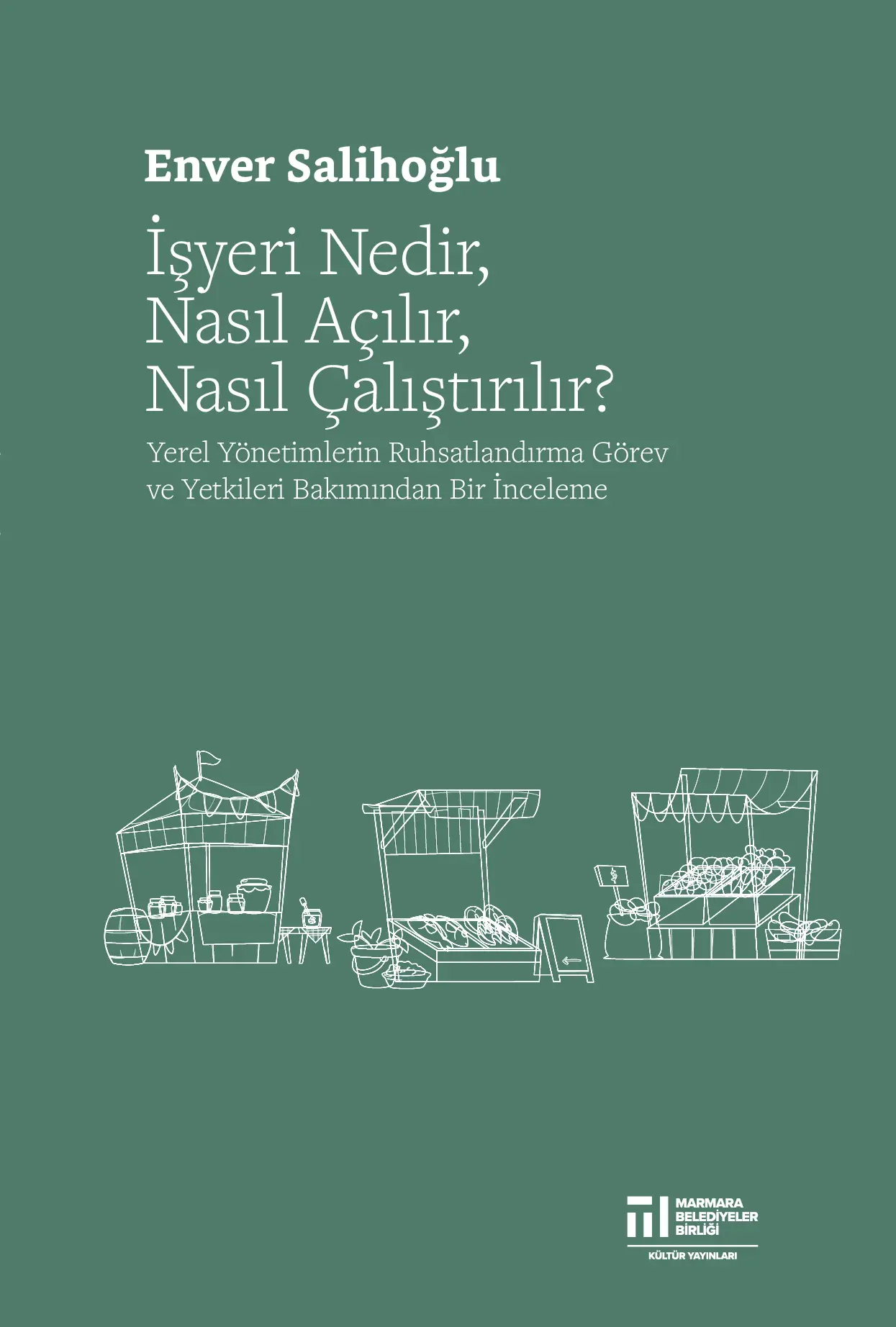 İşyeri Nedir, Nasıl Açılır, Nasıl Çalıştırılır?
                                    Resmi