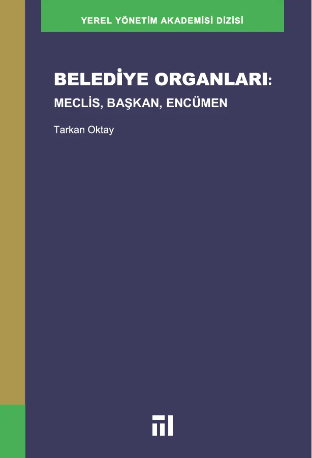 Belediye Organları: Meclis, Encümen, Başkan
                                    Resmi