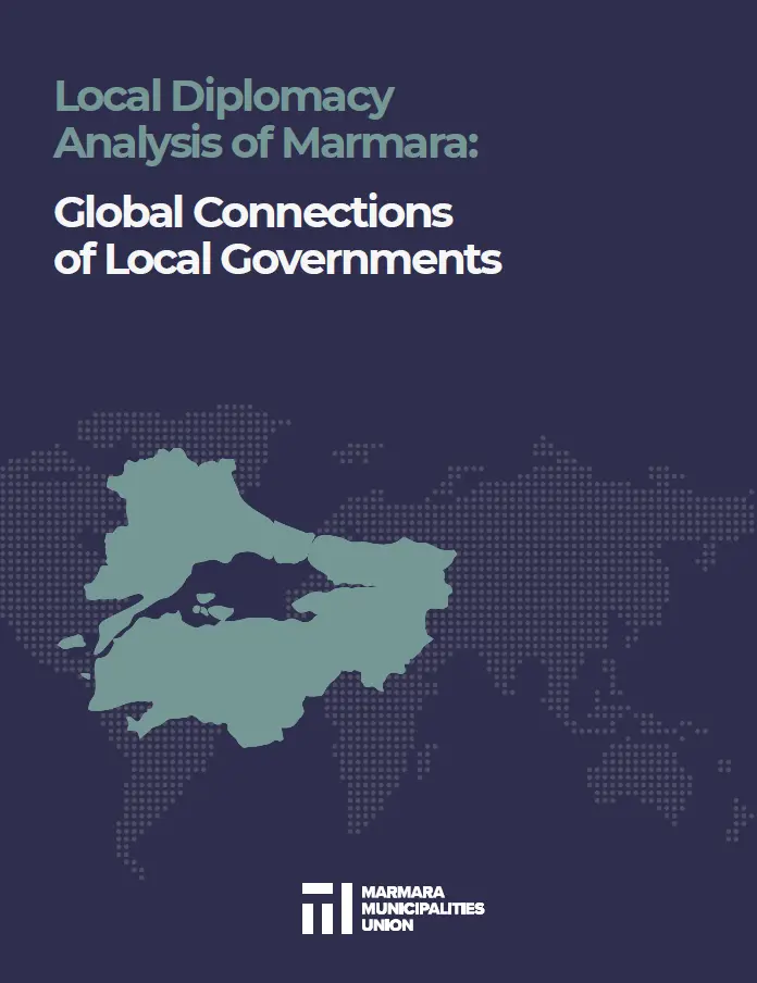Local Diplomacy Analysis of Marmara: Global Connections of Local Governments 