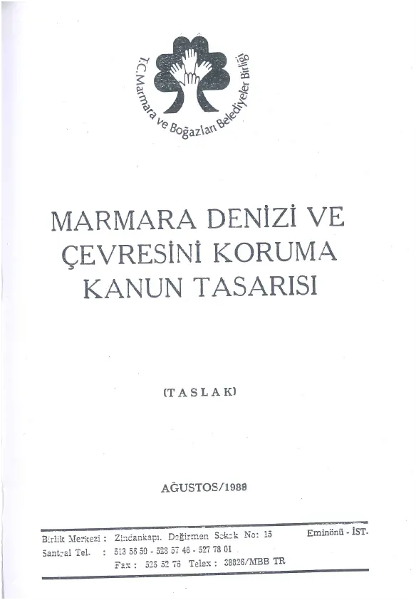 Marmara Denizi ve Çevresini Koruma Kanun Tasarısı (1989)
                                    Resmi