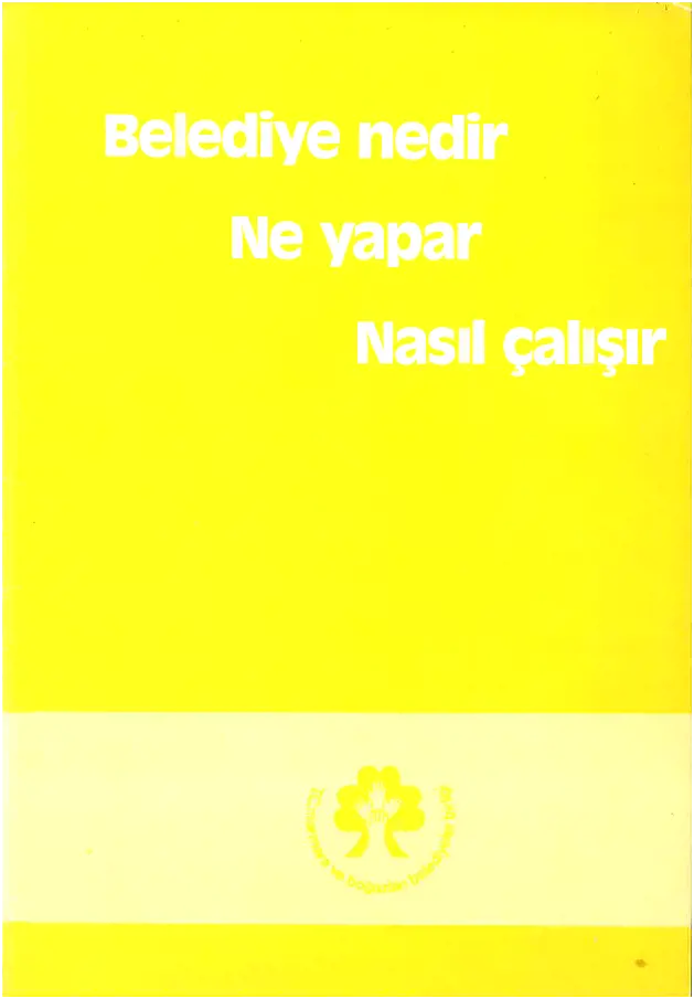 Belediye Nedir Ne Yapar Nasıl Çalışır (1987)
                                    Resmi