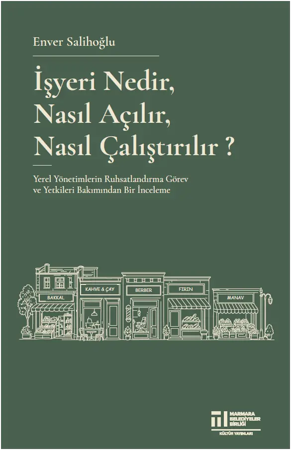 İşyeri Nedir, Nasıl Açılır, Nasıl Çalıştırılır?
                                    Resmi