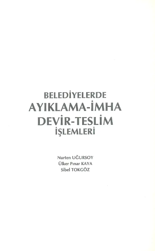Belediyelerde Ayıklama İmha Devir Teslim İşlemleri
                                    Resmi