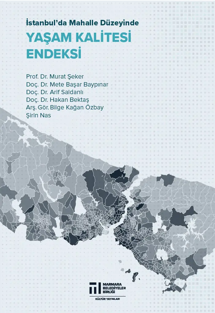 İstanbul'da Mahalle Düzeyinde Yaşam Kalitesi Endeksi
                                    Resmi