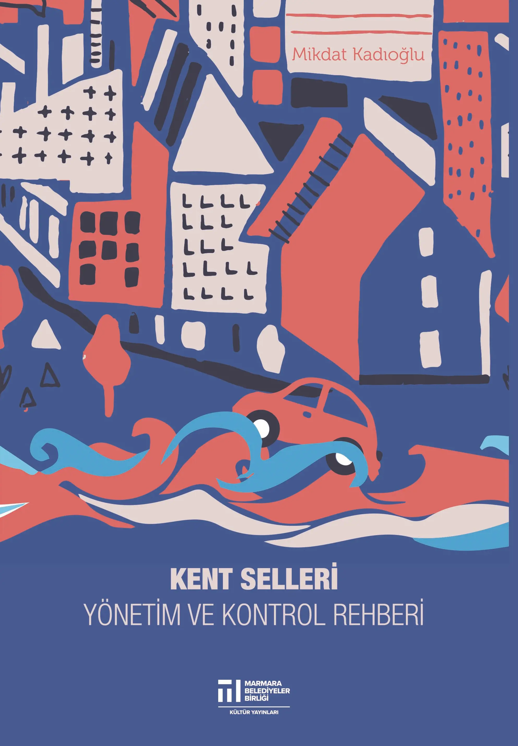 Kent Selleri Yönetim ve Kontrol Rehberi
Resmi