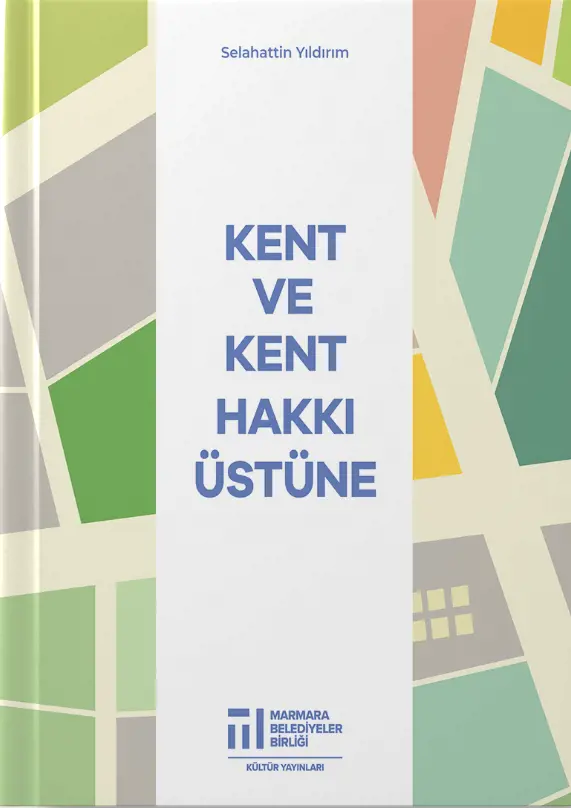 Kent ve Kent Hakkı Üstüne
                                    Resmi