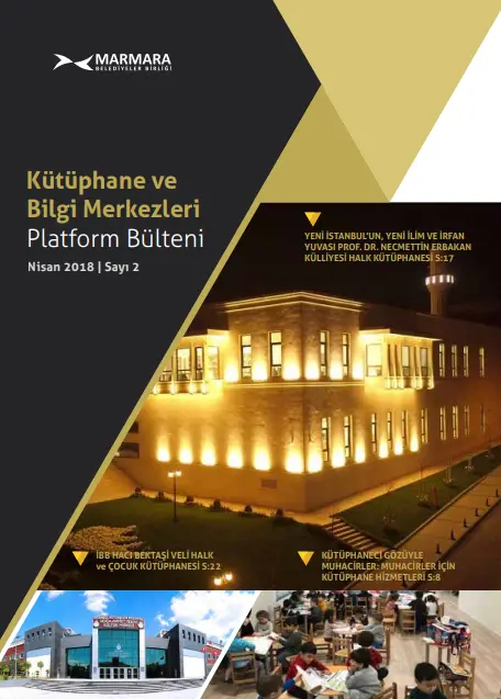 Kütüphane ve Bilgi Merkezi Platform Bülteni - Nisan 2018
                                    Resmi
