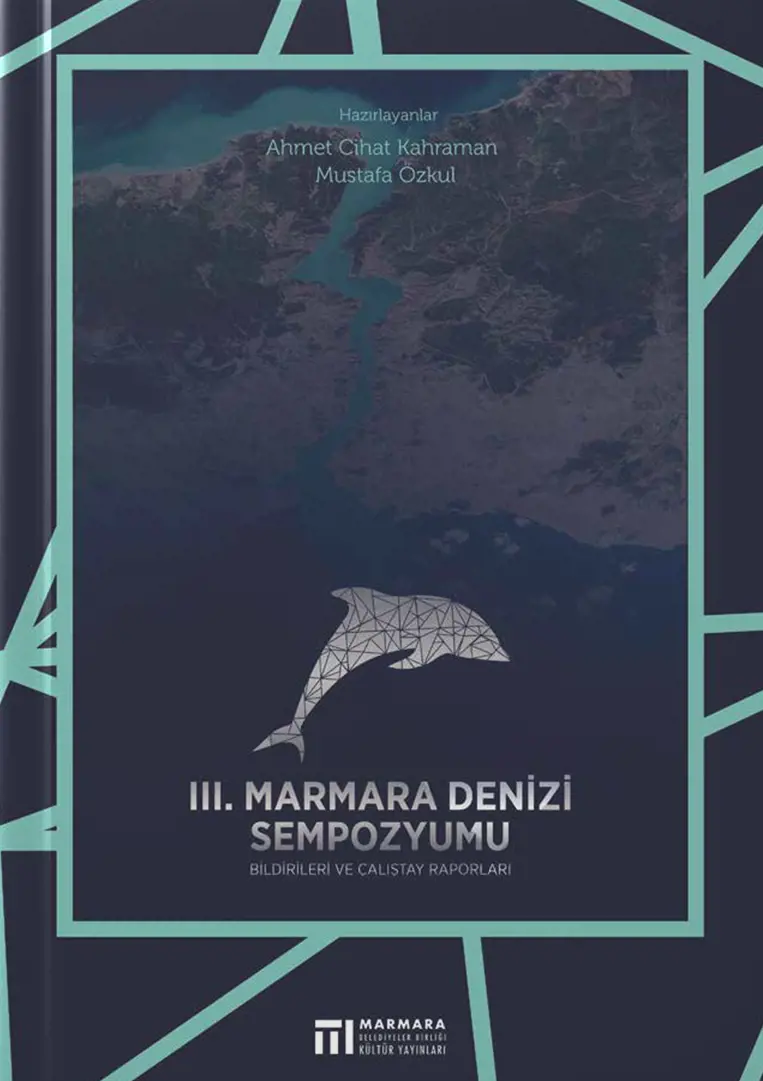 III. Marmara Denizi Sempozyumu Bildirileri
                                        Resmi