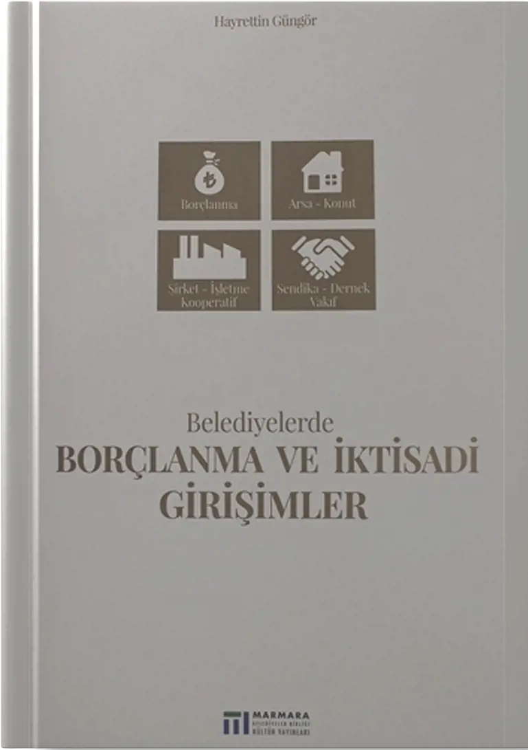 Belediyelerde Borçlanma ve İktisadi Girişimler
                                    Resmi