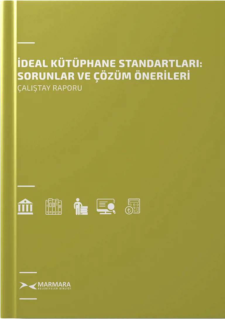 İdeal Kütüphane Standartları: Sorunlar ve Çözüm Önerileri Çalıştay Raporu
Resmi