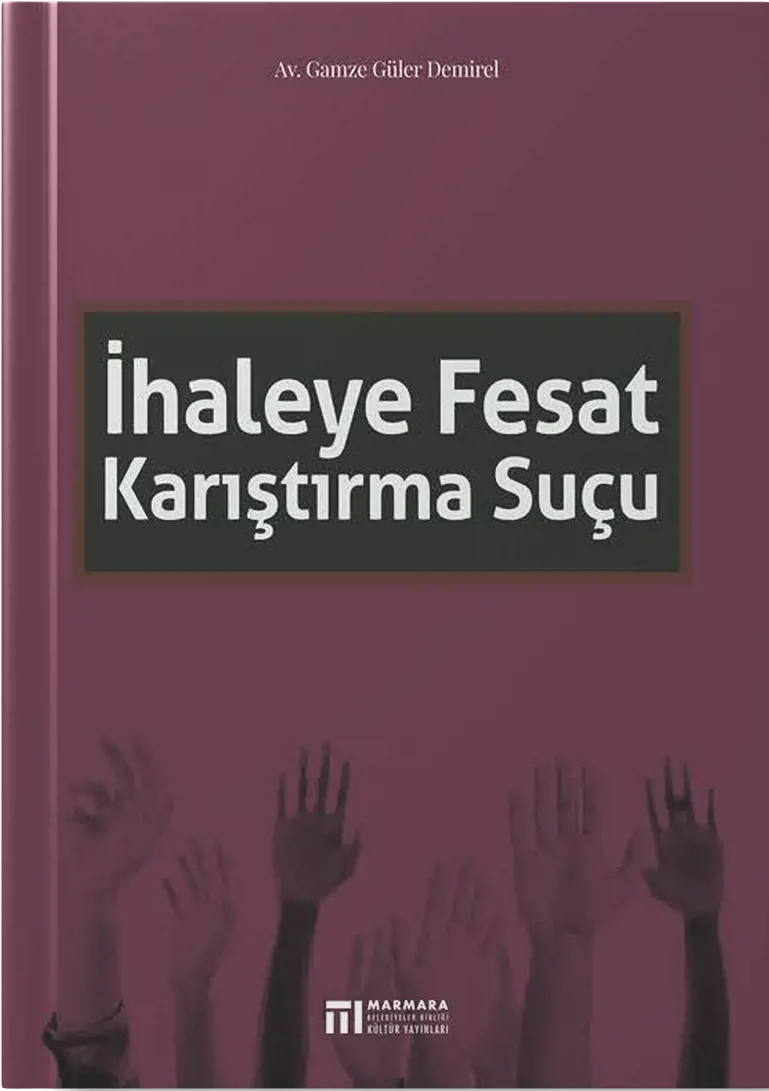 İhaleye Fesat Karıştırma Suçu
                                    Resmi