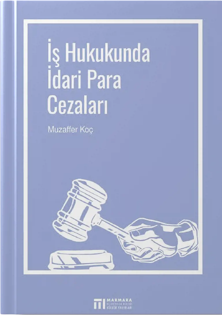 İş Hukukunda İdari Para Cezaları
                                    Resmi