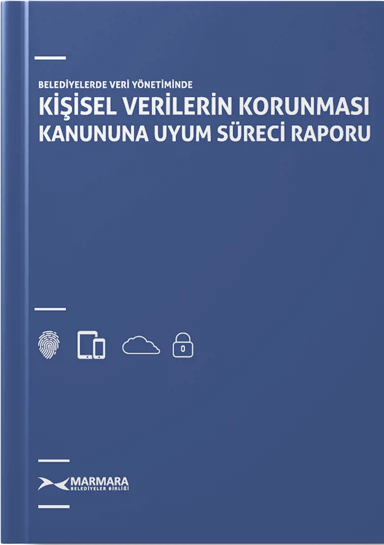 Kişisel Verilerin Korunması Kanununa Uyum Süreci Raporu
Resmi