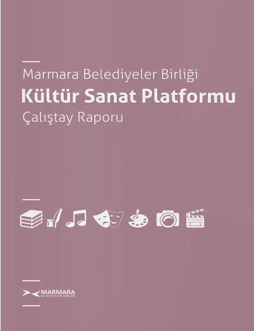 MBB Kültür Sanat Platformu Çalıştay Raporu
Resmi