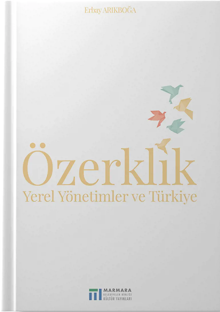 Özerklik: Yerel Yönetimler Ve Türkiye
                                    Resmi