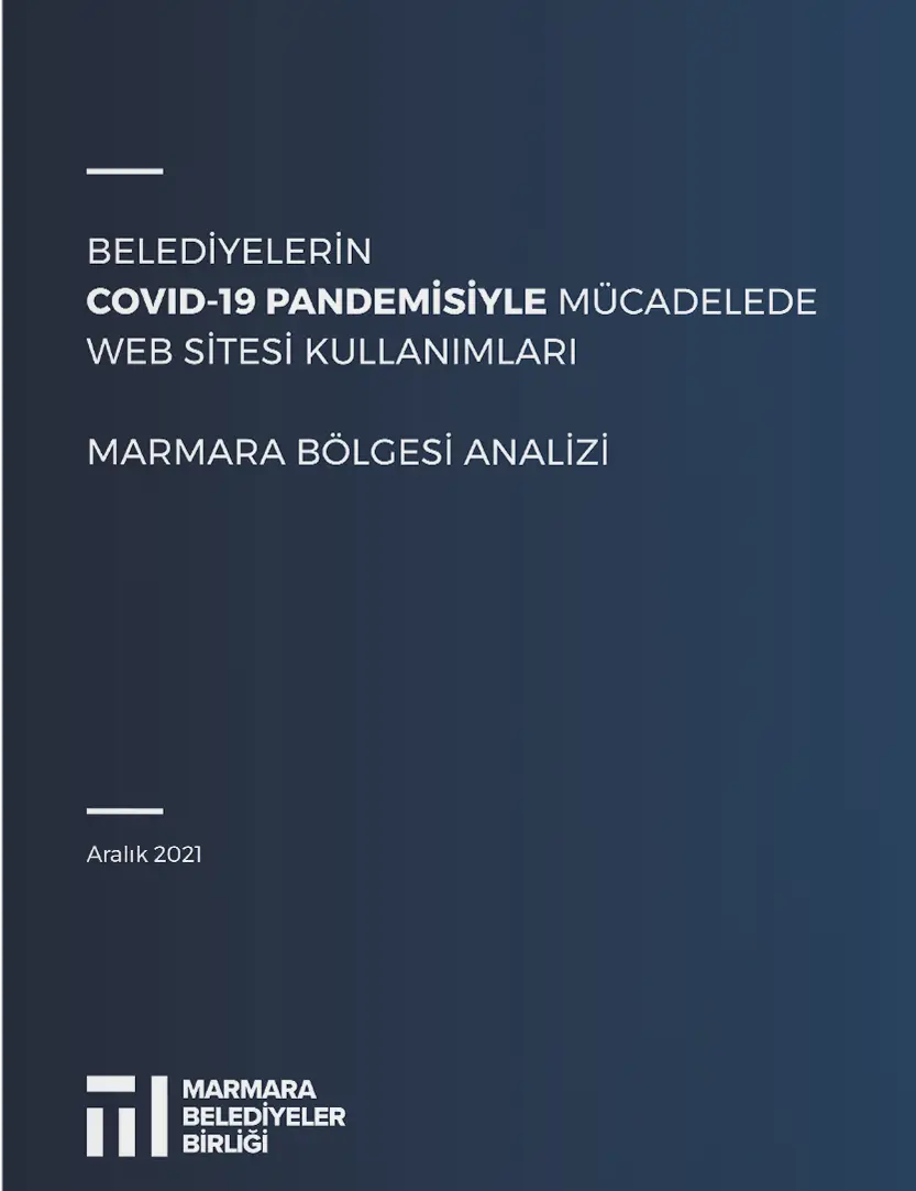 Belediyelerin Covid-19 Pandemisiyle Mücadelede Web Site Kullanımları | Marmara Bölgesi Analizi
                        Resmi