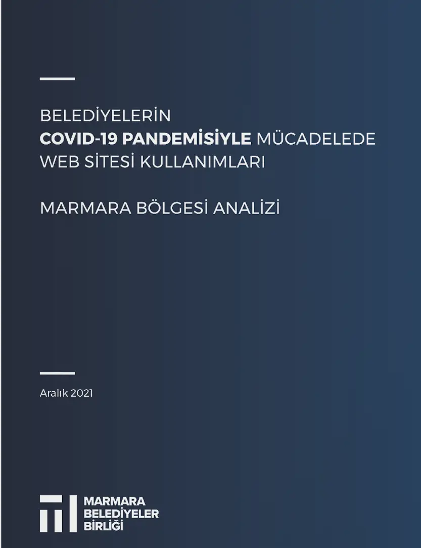 Belediyelerin Covid-19 Pandemisiyle Mücadelede Web Site Kullanımları | Marmara Bölgesi Analizi
                                    Resmi