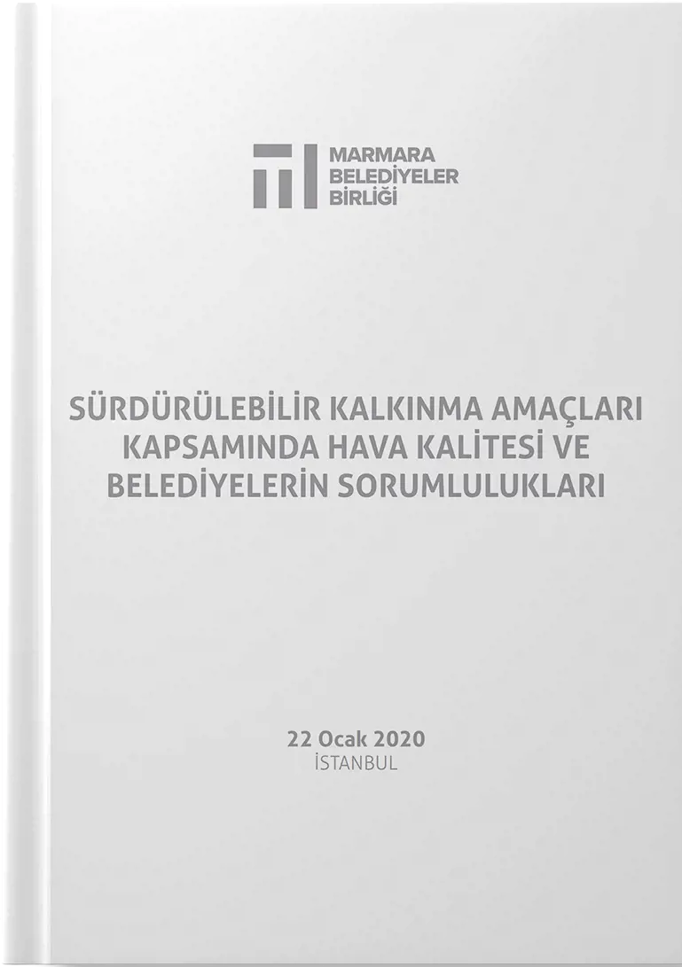 Sürdürülebilir Kalkınma Amaçları Kapsamında Hava Kalitesi ve Belediyelerin Sorumlulukları
Resmi
