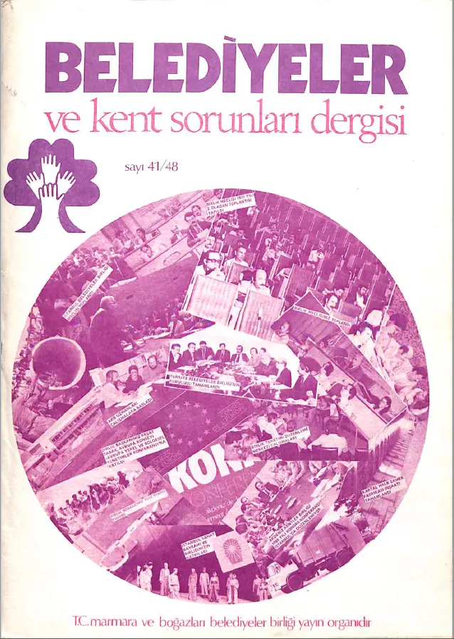 Belediyeler ve Kent Sorunları Dergisi Sayı 41-48 / 1979
                                    Resmi