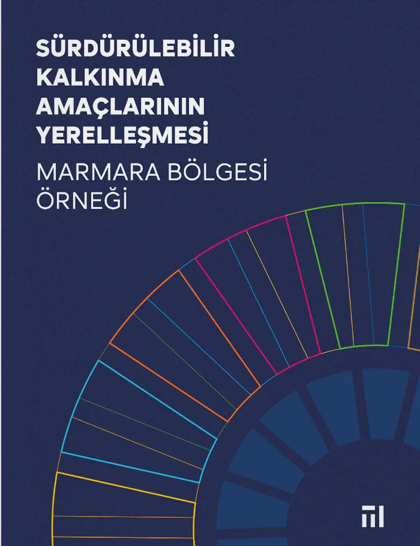 Sürdürülebilir Kalkınma Amaçlarının Yerelleşmesi: Marmara Bölgesi Örneği
                                    Resmi