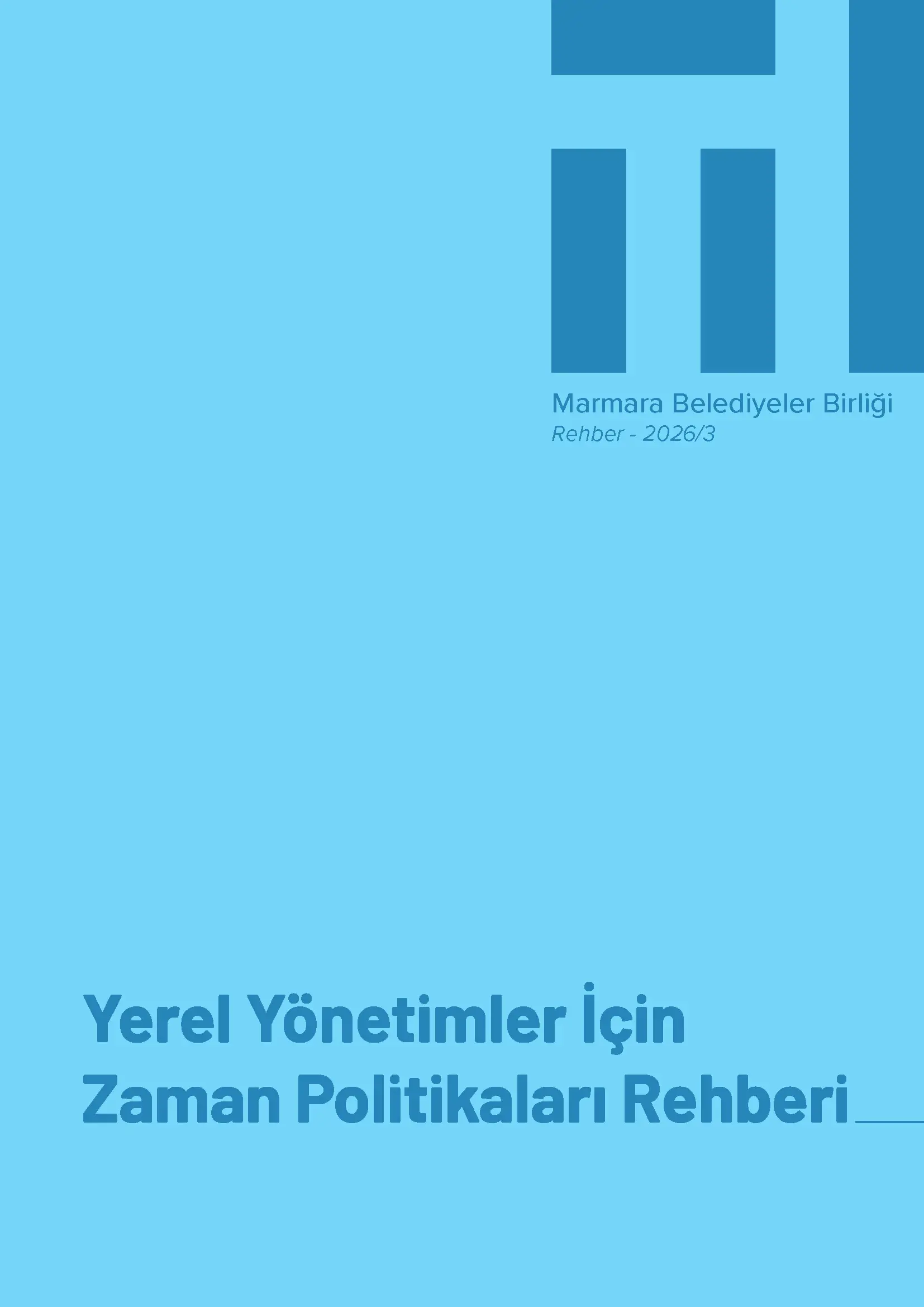 Yerel Yönetimler İçin Zaman Politikaları Rehberi
                                    Resmi