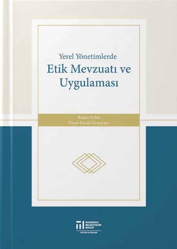 Yerel Yönetimlerde Etik Mevzuatı Ve Uygulaması
Resmi
