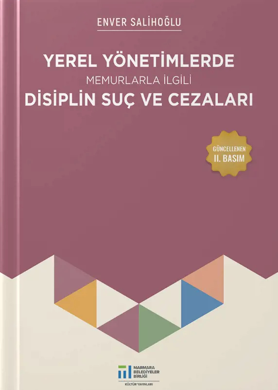 Yerel Yönetimlerde Memurlarla İlgili Disiplin Suç Ve Cezaları
Resmi